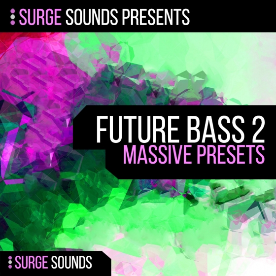 Surge Sounds Future Bass 2 For NATiVE iNSTRUMENTS MASSiVE